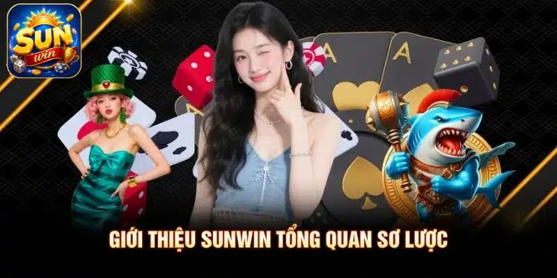 Giới thiệu SUNWIN tổng quan sơ lược