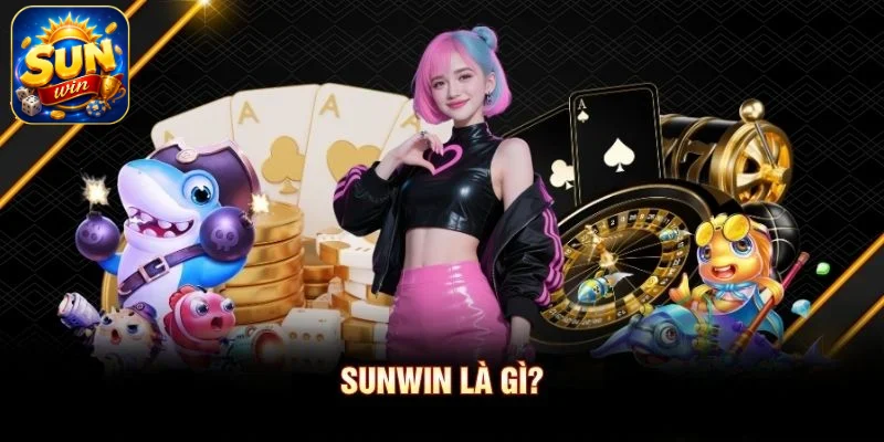 SUNWIN là gì? SUNWIN là gì?